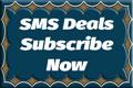 Select this button for our last minute deal SMS notifications.