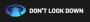 Don�t Look Down Productions