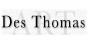 Des Thomas Art