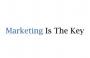 Marketing Is The Key